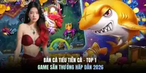 Bắn cá tiểu tiên cá