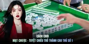Cách chơi mạt chược
